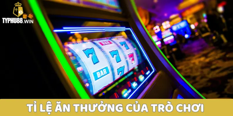 Game Quay Hũ Uy Tín Typhu88: Hiệu Quả, Tối Ưu Lợi Nhuận 2 Tỉ lệ ăn thưởng của trò chơi