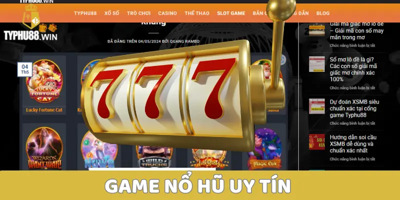 Game Quay Hũ Uy Tín