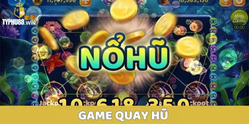 Game Quay Hũ
